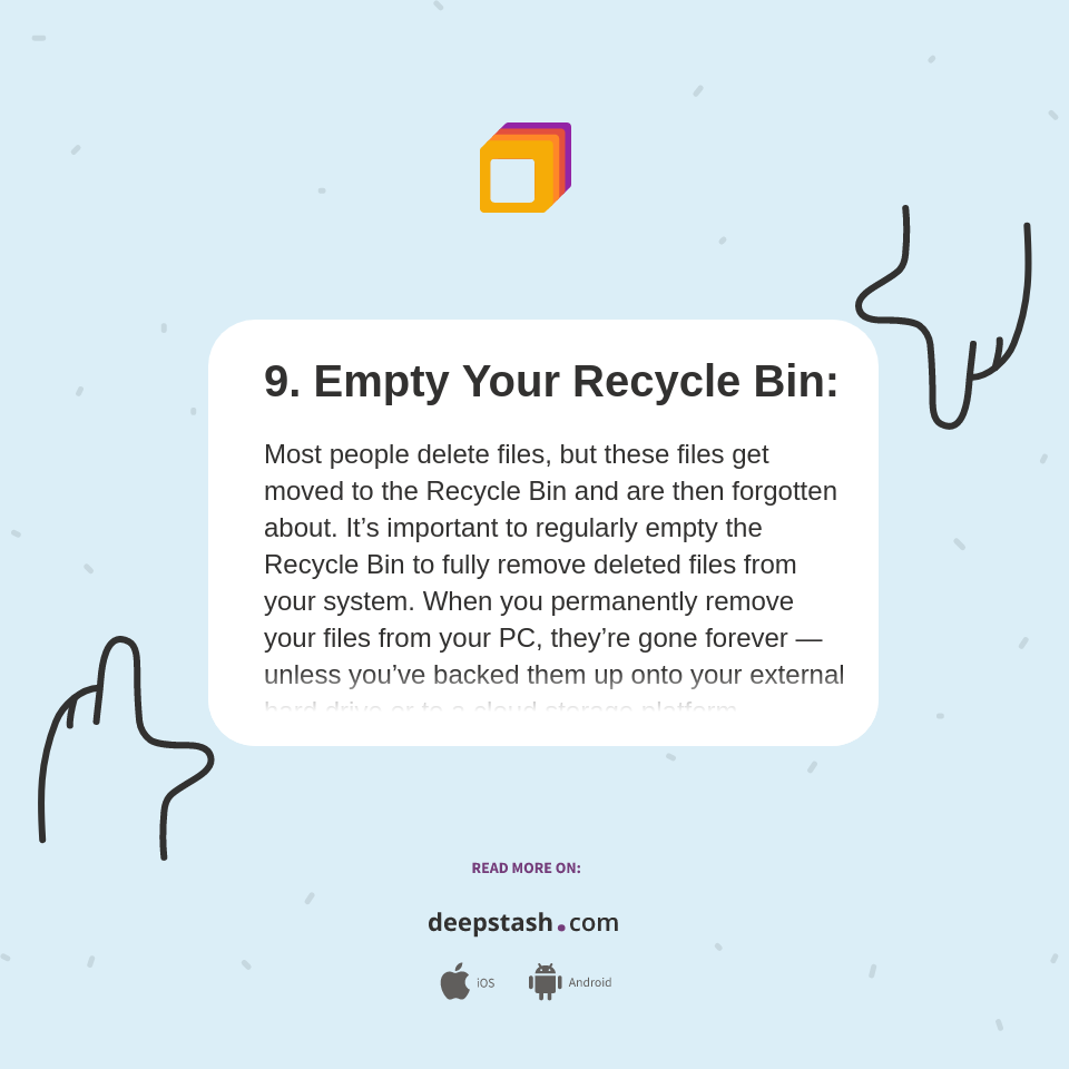 9. Empty Your Recycle Bin Deepstash