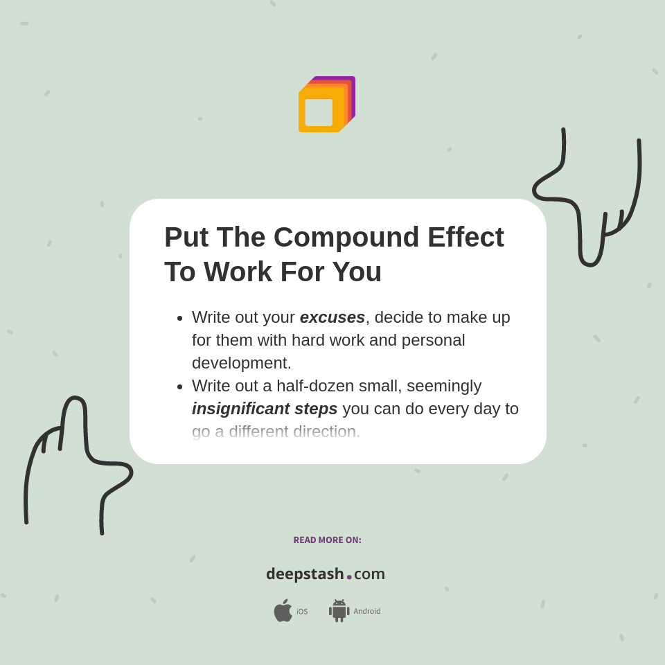 Put The Compound Effect To Work For You - Deepstash