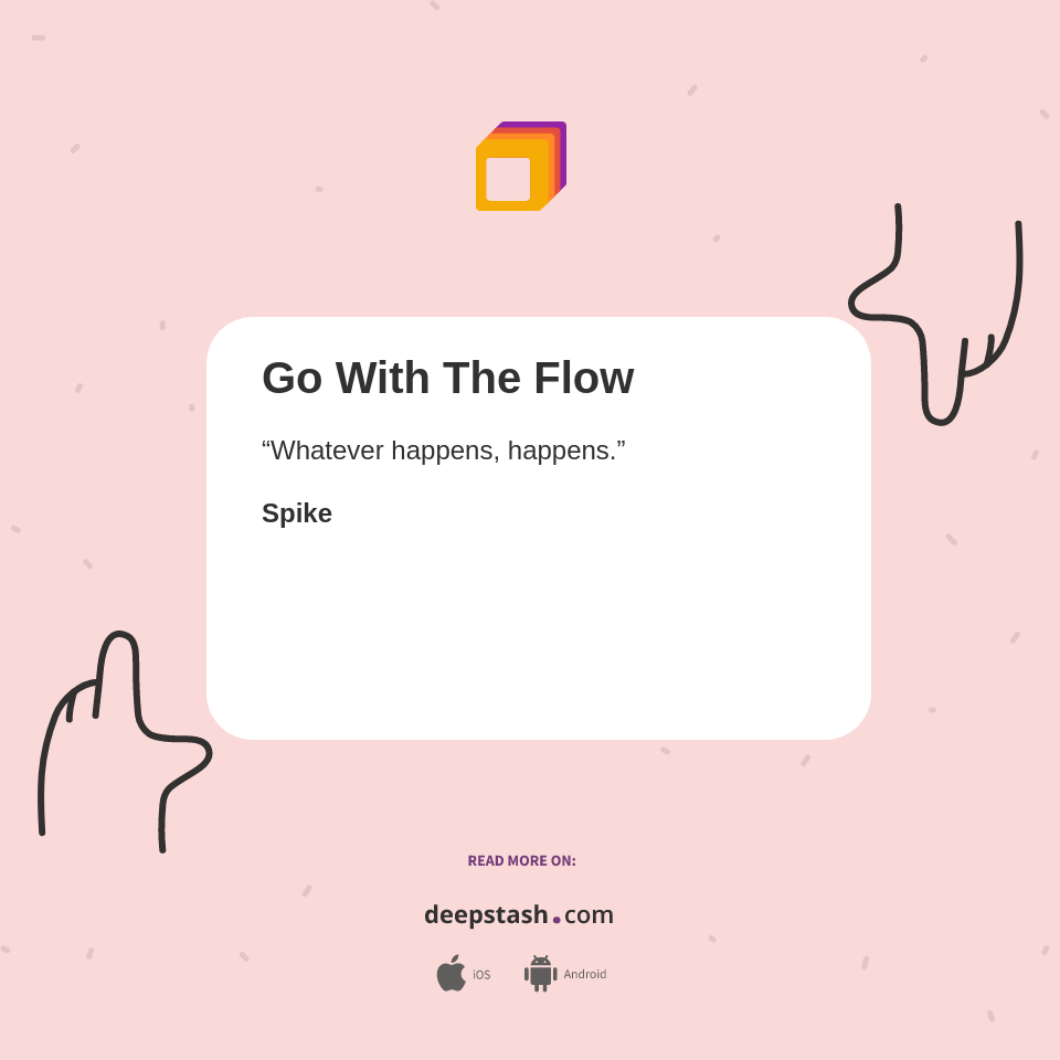 Go With The Flow - Deepstash