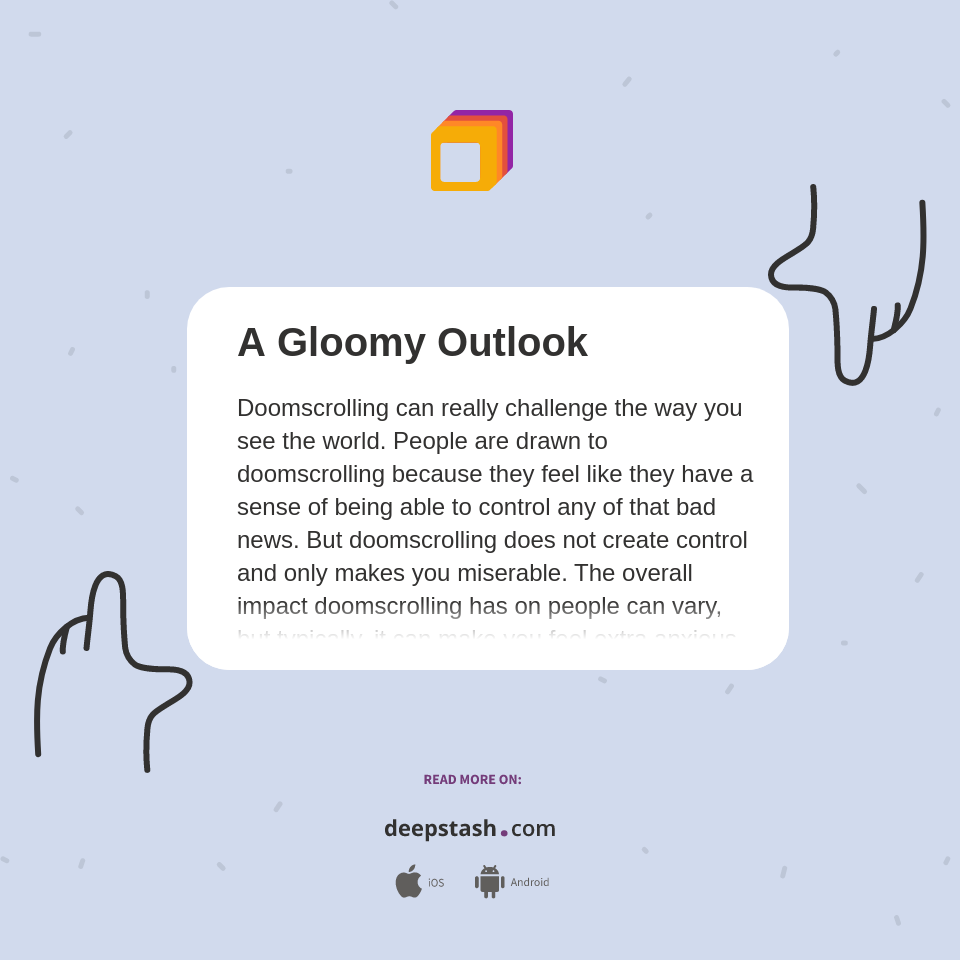 A Gloomy Outlook Deepstash