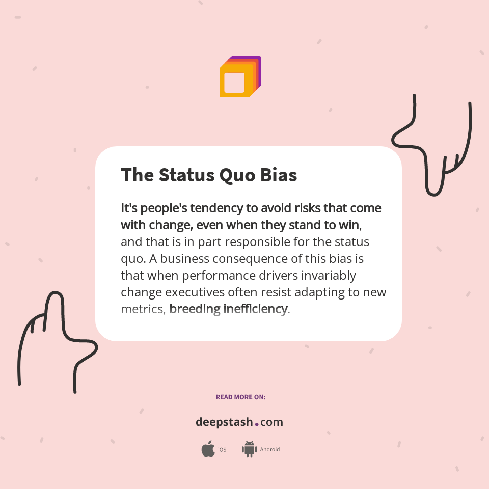 The Status Quo Bias Deepstash