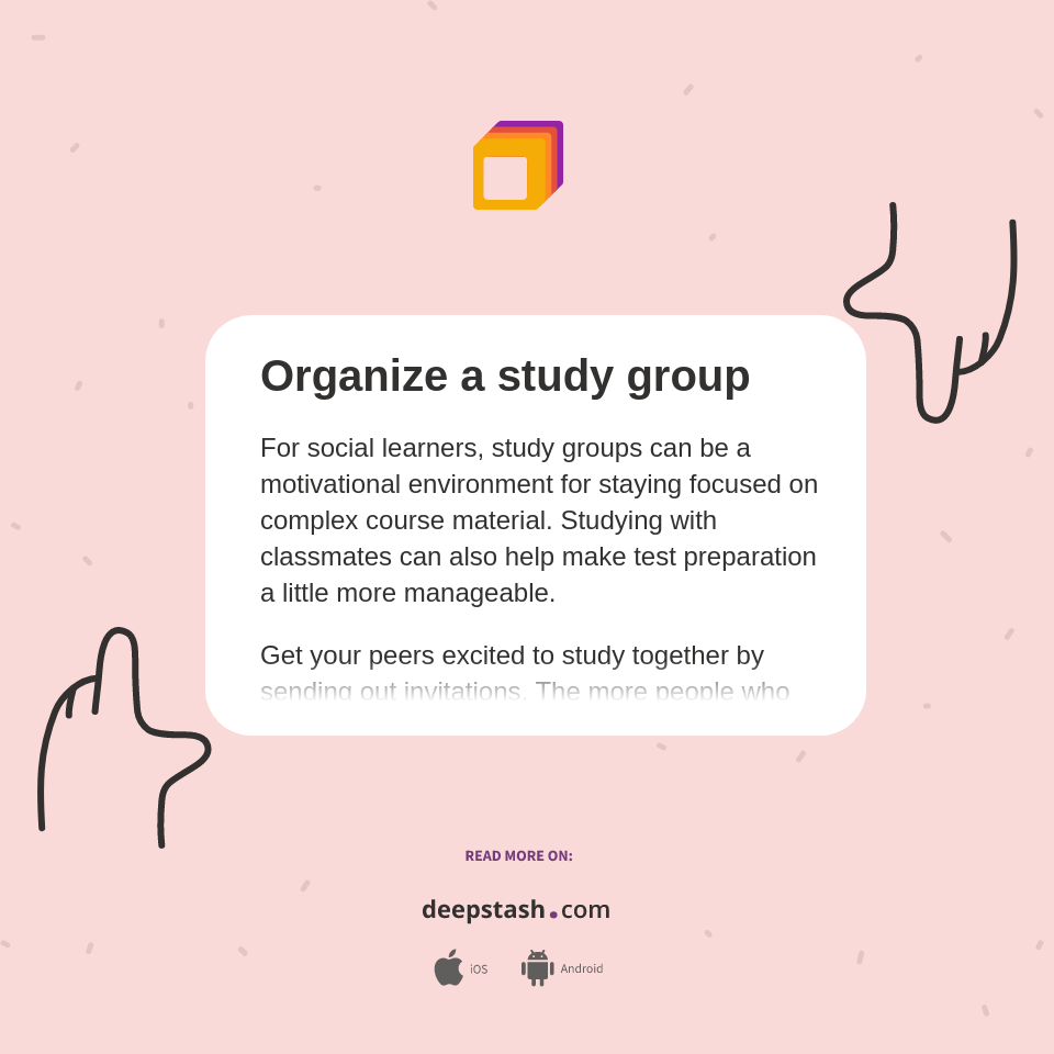 Organize a study group - Deepstash