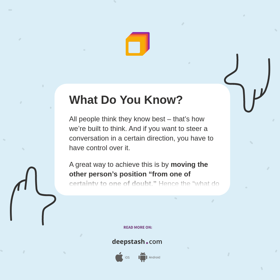 What Do You Know? - Deepstash