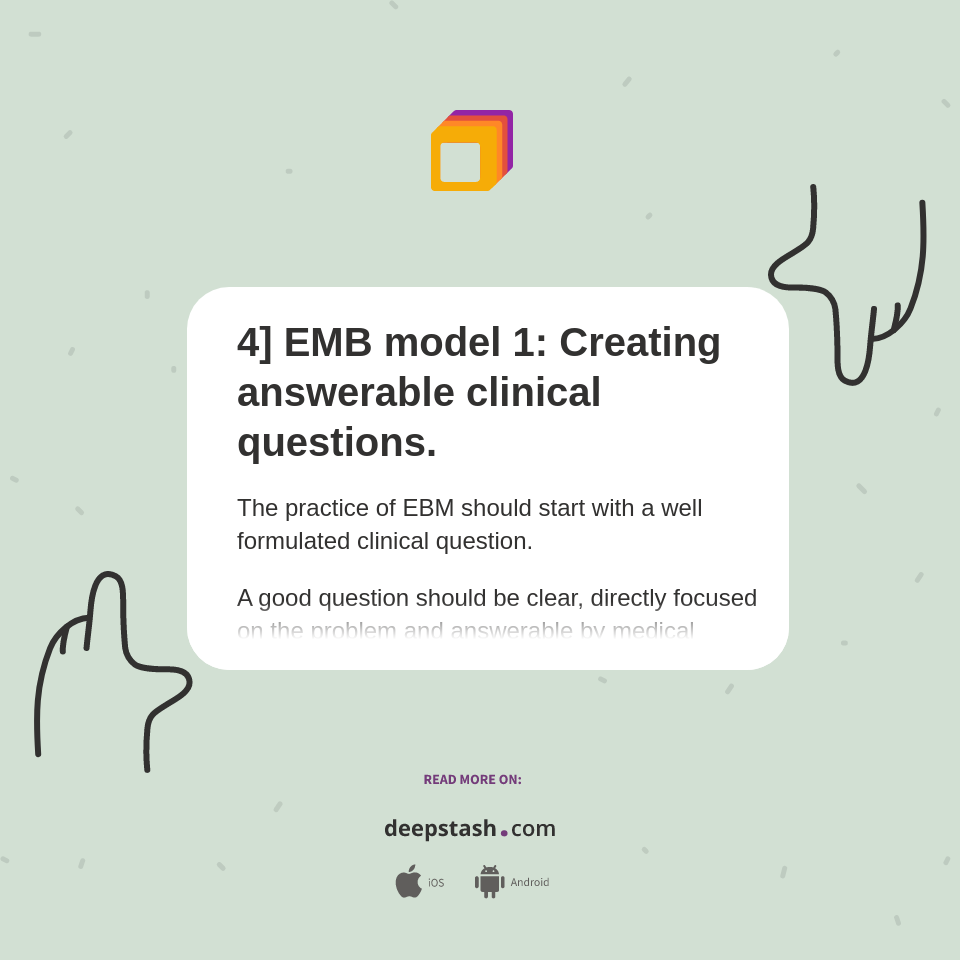 4] EMB model 1: Creating answerable clinical questions. - Deepstash