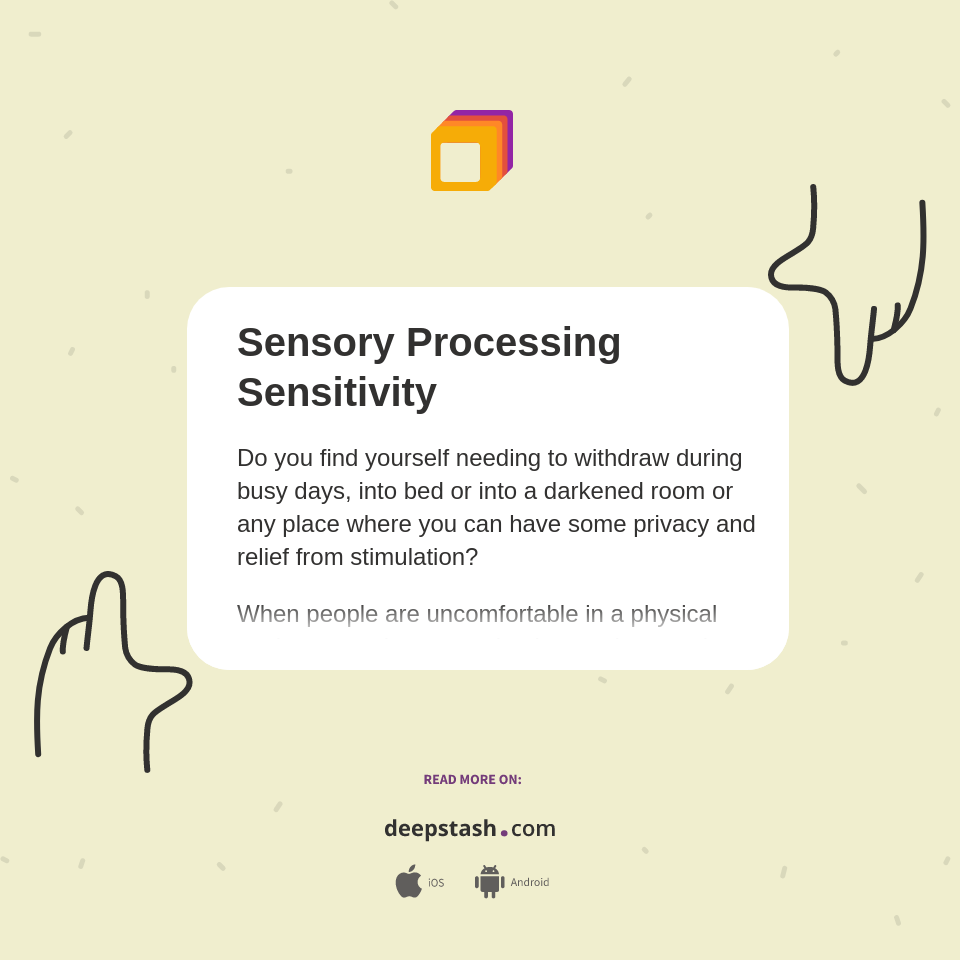 Sensory Processing Sensitivity Deepstash