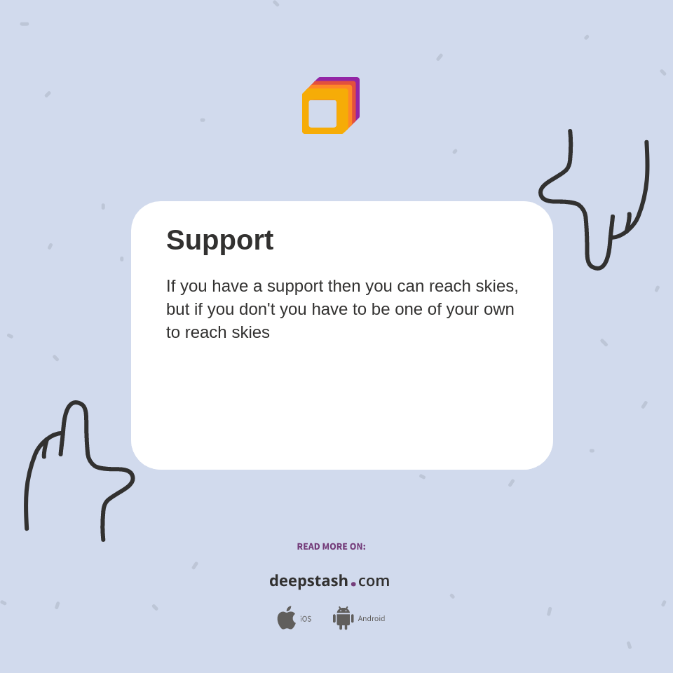 Support - Deepstash