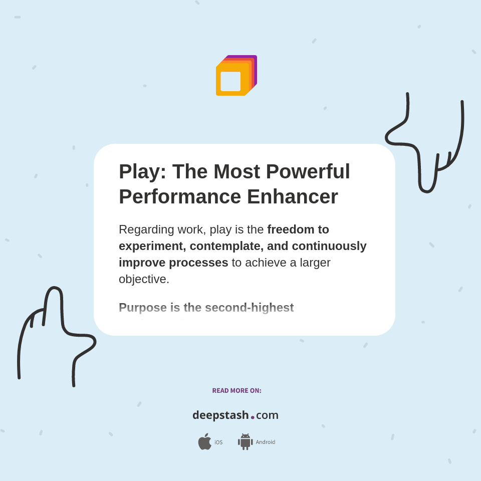 Play: The Most Powerful Performance Enhancer - Deepstash
