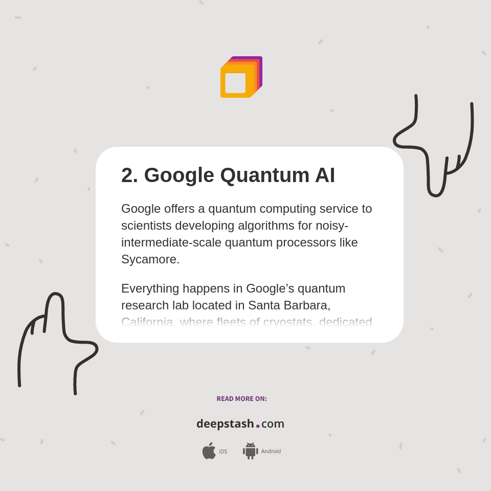 2. Google Quantum AI - Deepstash
