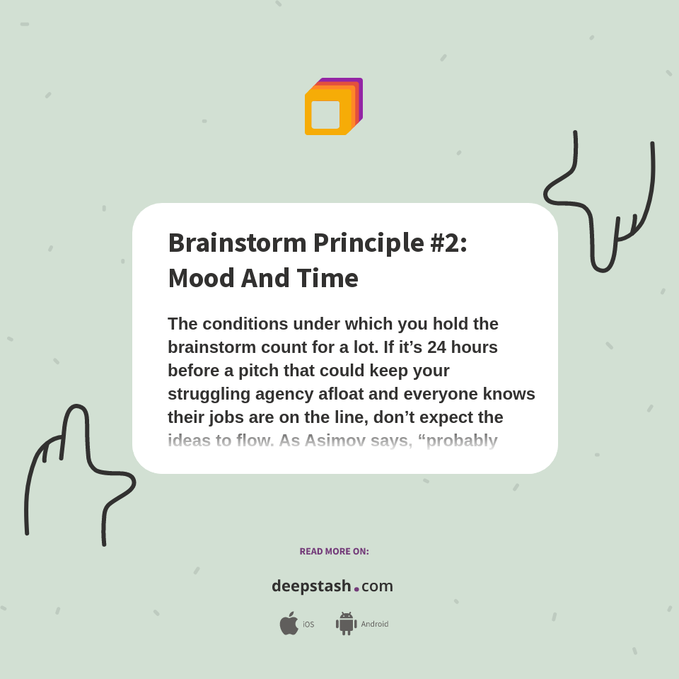 Brainstorm Principle #2: Mood And Time - Deepstash