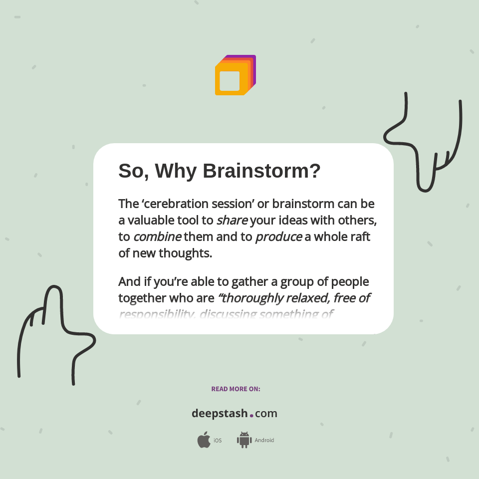 So, Why Brainstorm? - Deepstash