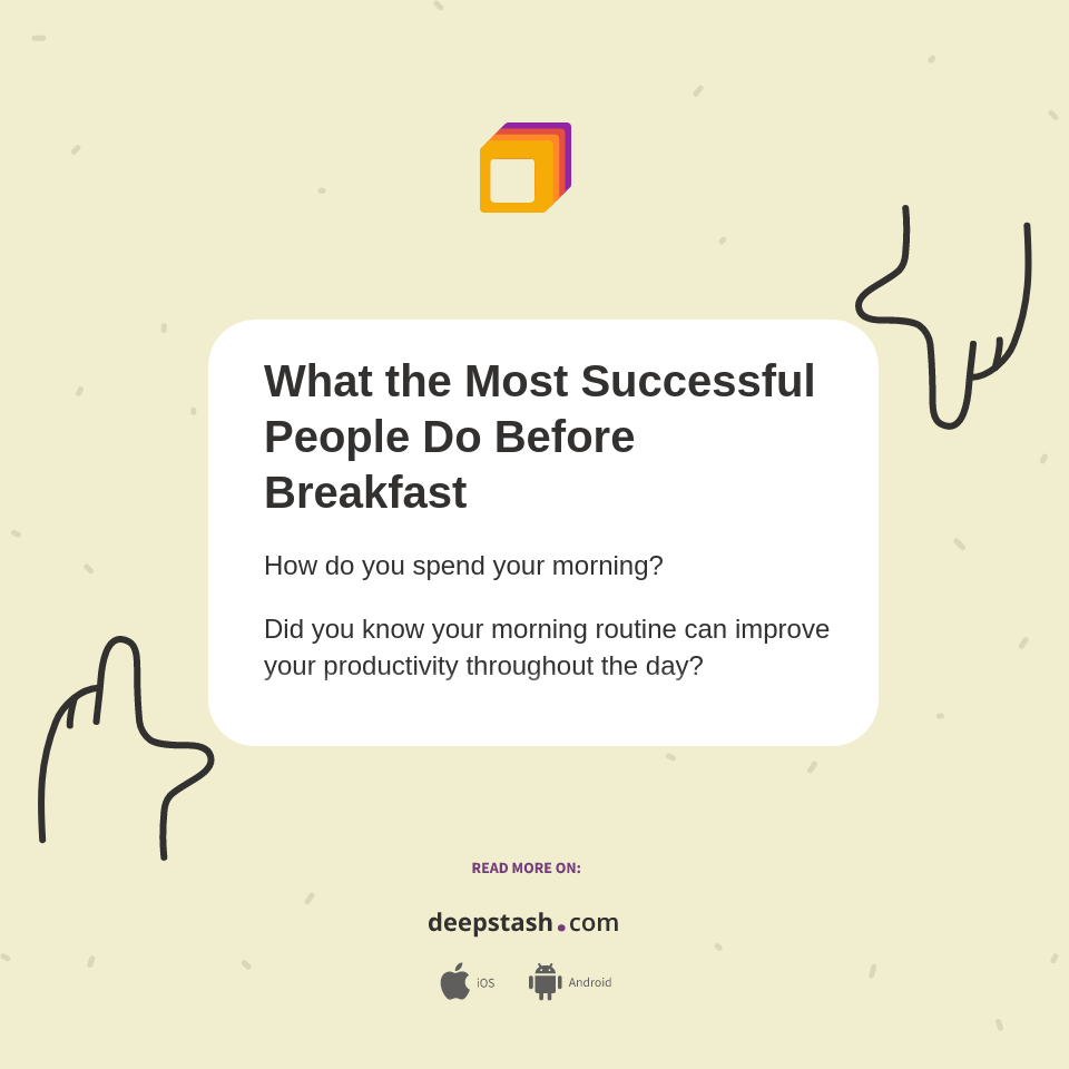 What the Most Successful People Do Before Breakfast - Deepstash