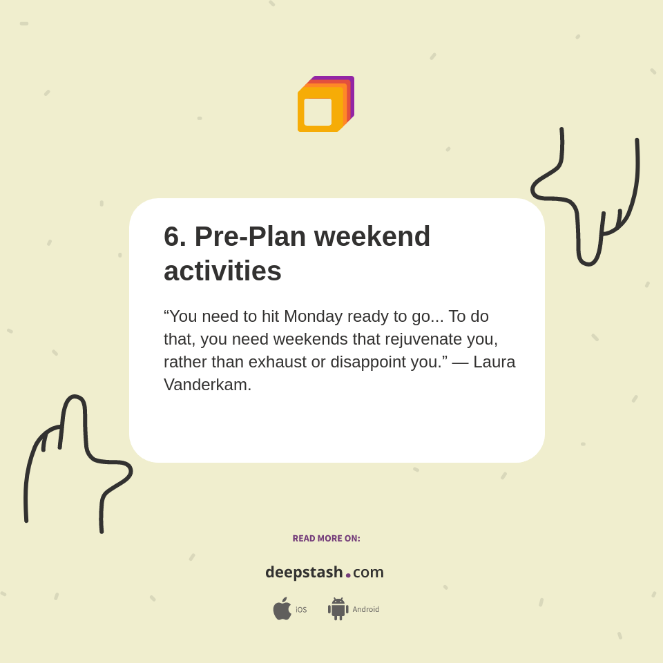 Preplanning Week 6. Pre-Plan weekend activities - Deepstash