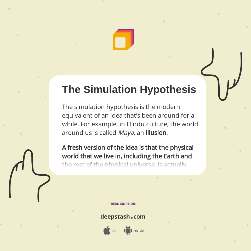 The Simulation Hypothesis Deepstash