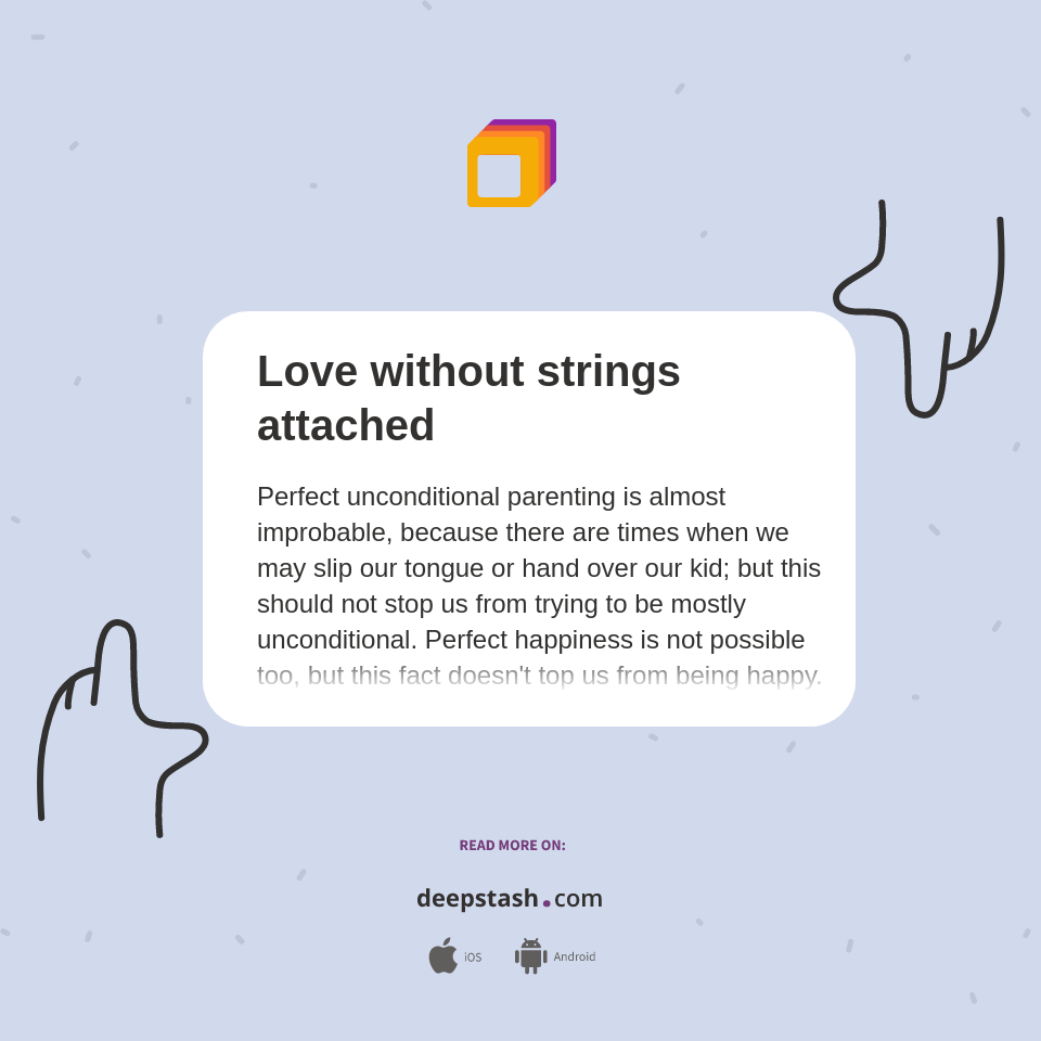 Love without strings attached Deepstash
