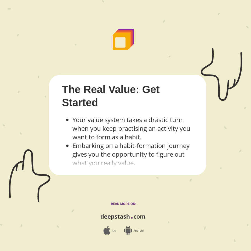 The Real Value: Get Started - Deepstash