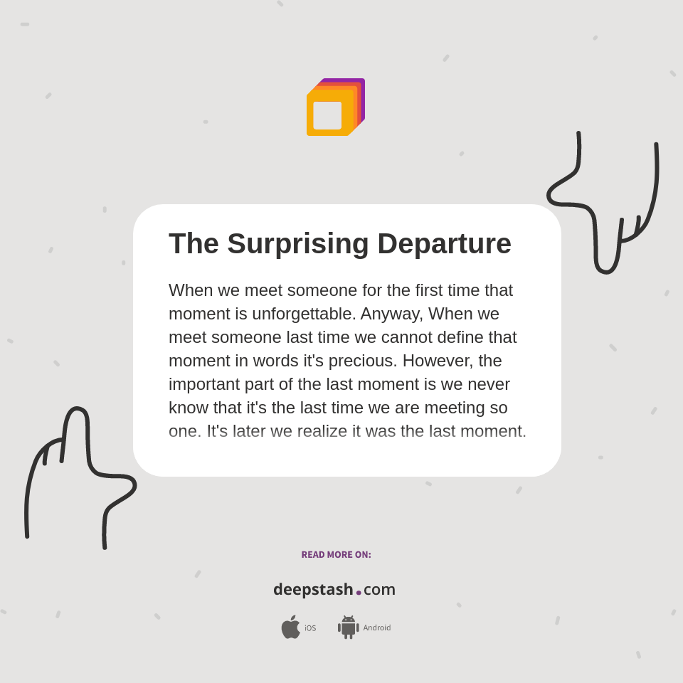 Deep Surprising The Surprising Departure - Deepstash