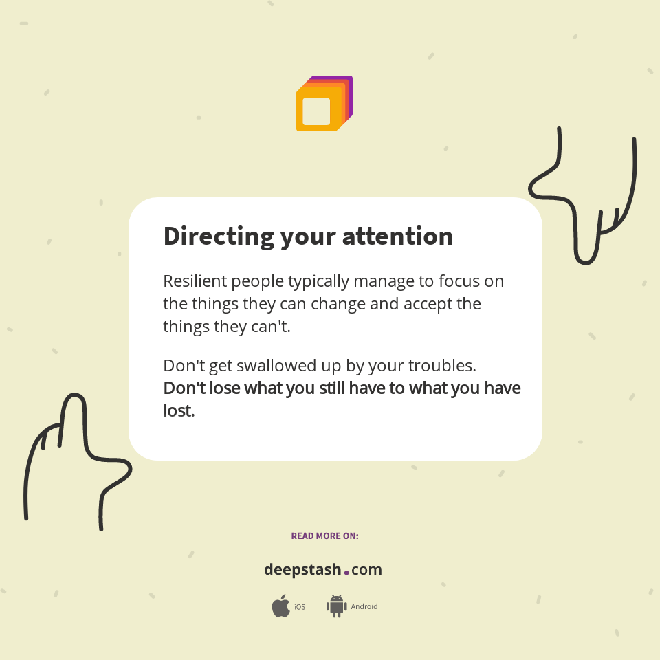 Directing your attention - Deepstash