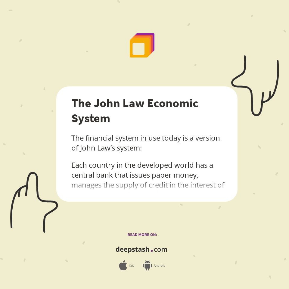 The John Law Economic System Deepstash