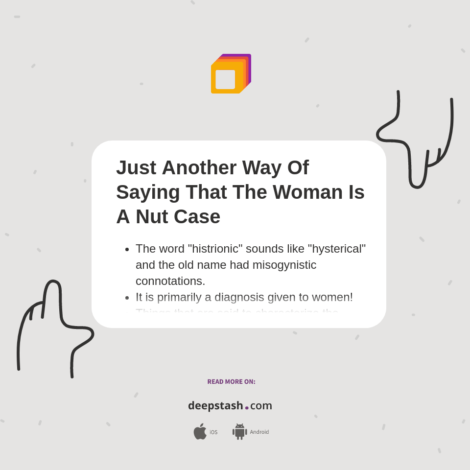Just Another Way Of Saying That The Woman Is A Nut Case Deepstash
