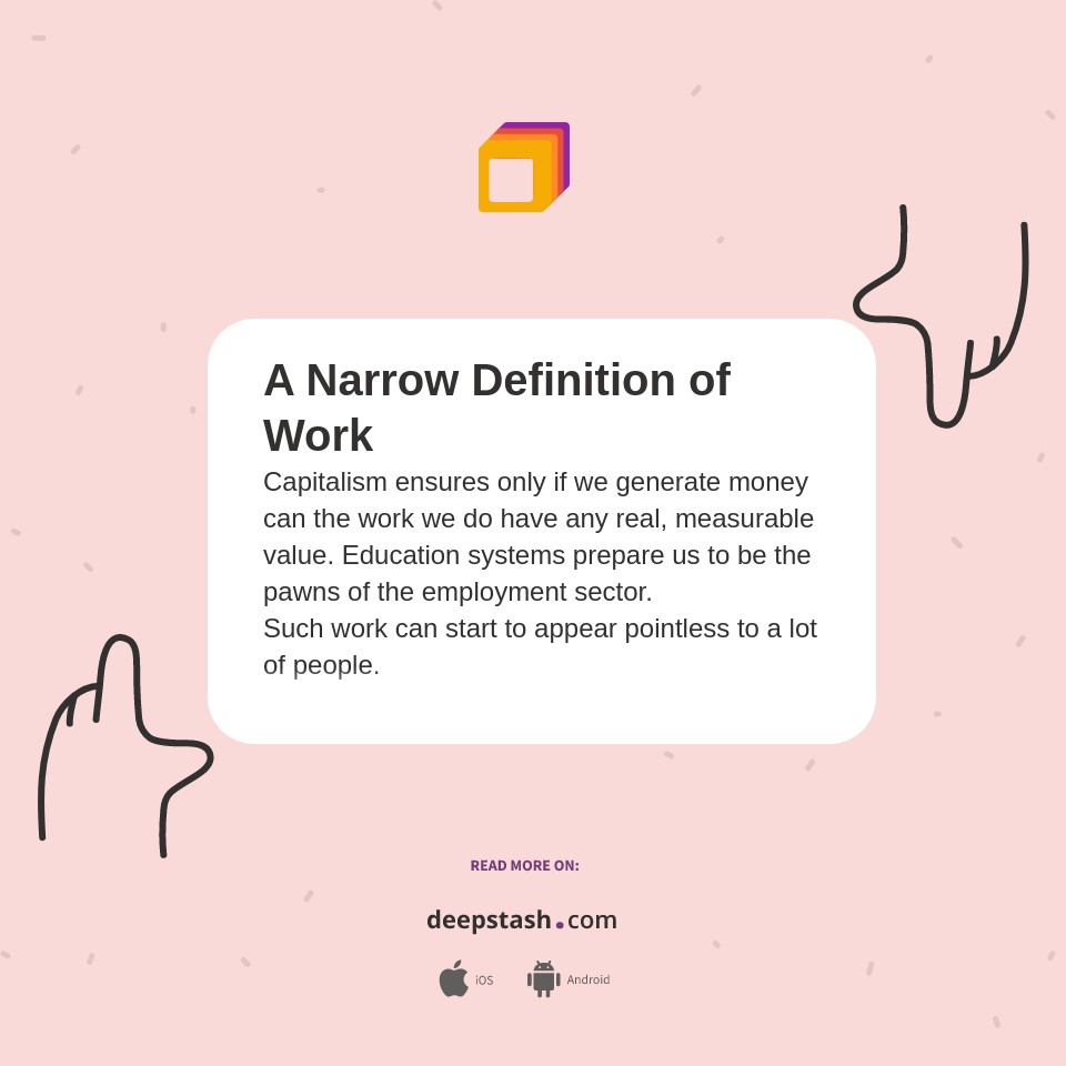 A Narrow Definition of Work Deepstash