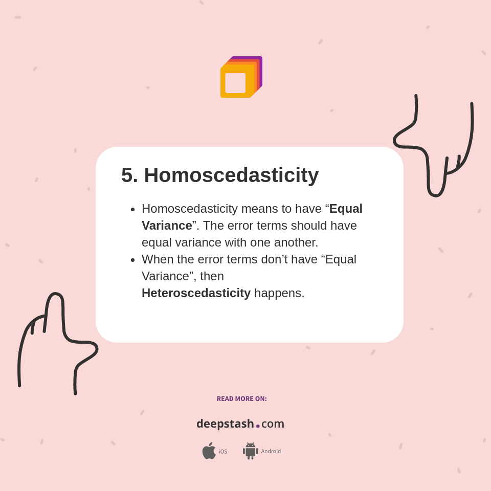5. Homoscedasticity Deepstash