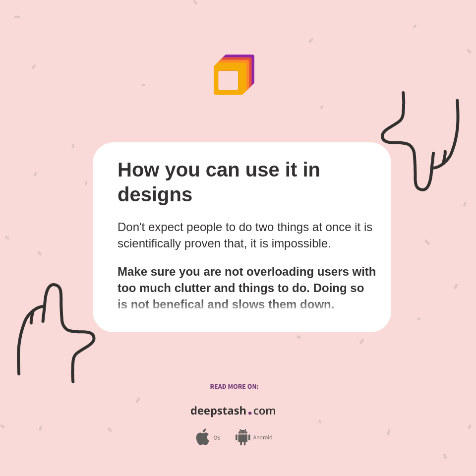 How you can use it in designs - Deepstash