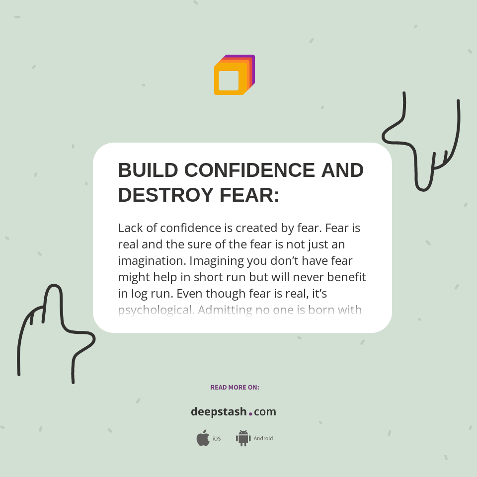 Build Confidence And Destroy Fear Deepstash Build Confidence And Destroy Fear Deepstash