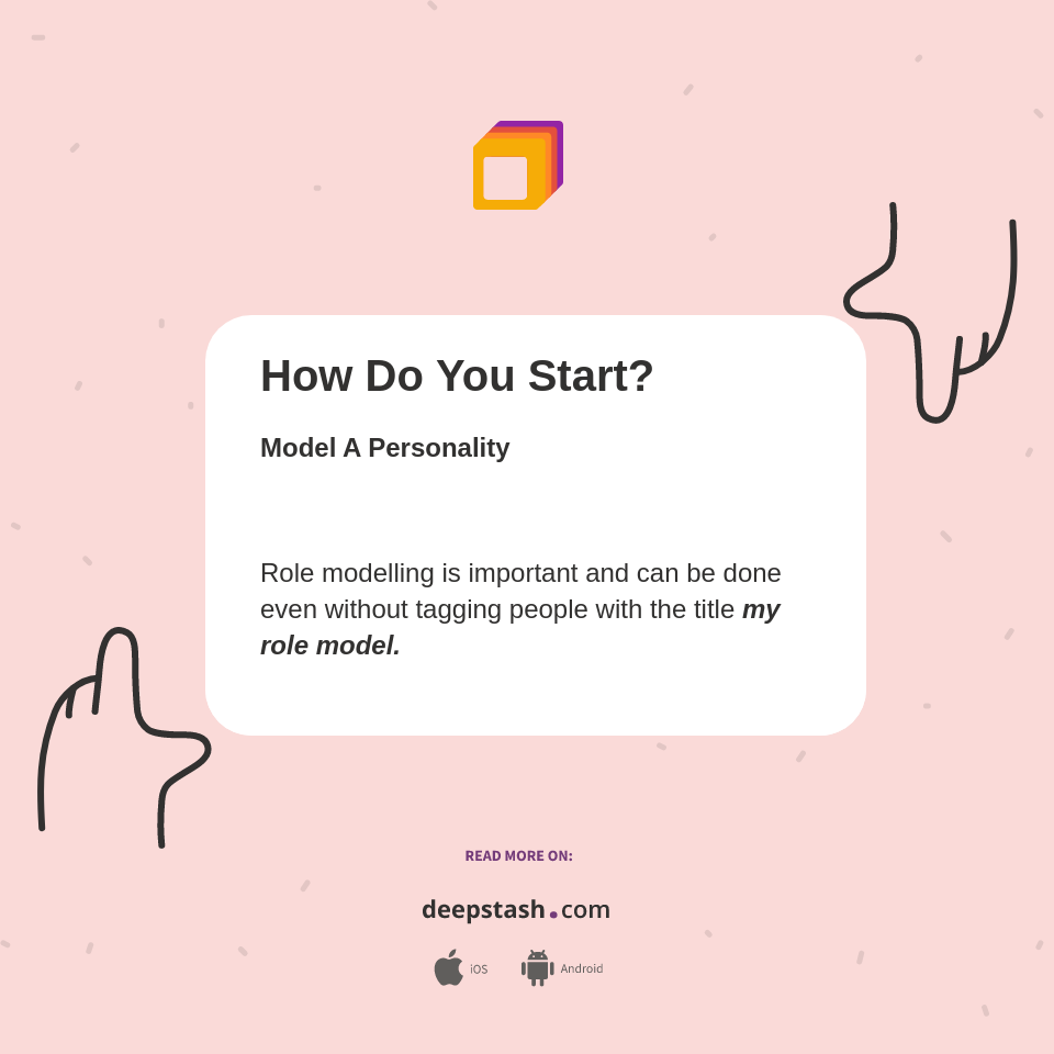 How Do You Start? - Deepstash