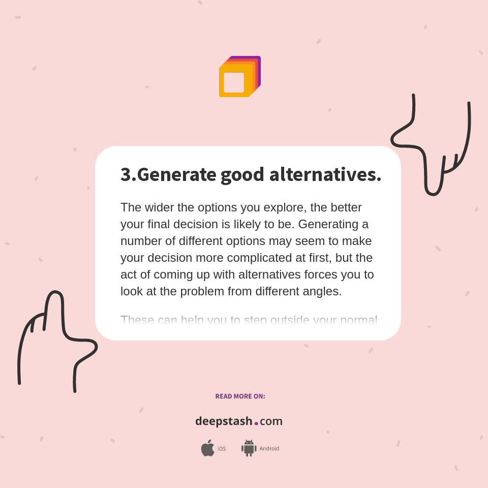 3.Generate good alternatives. - Deepstash