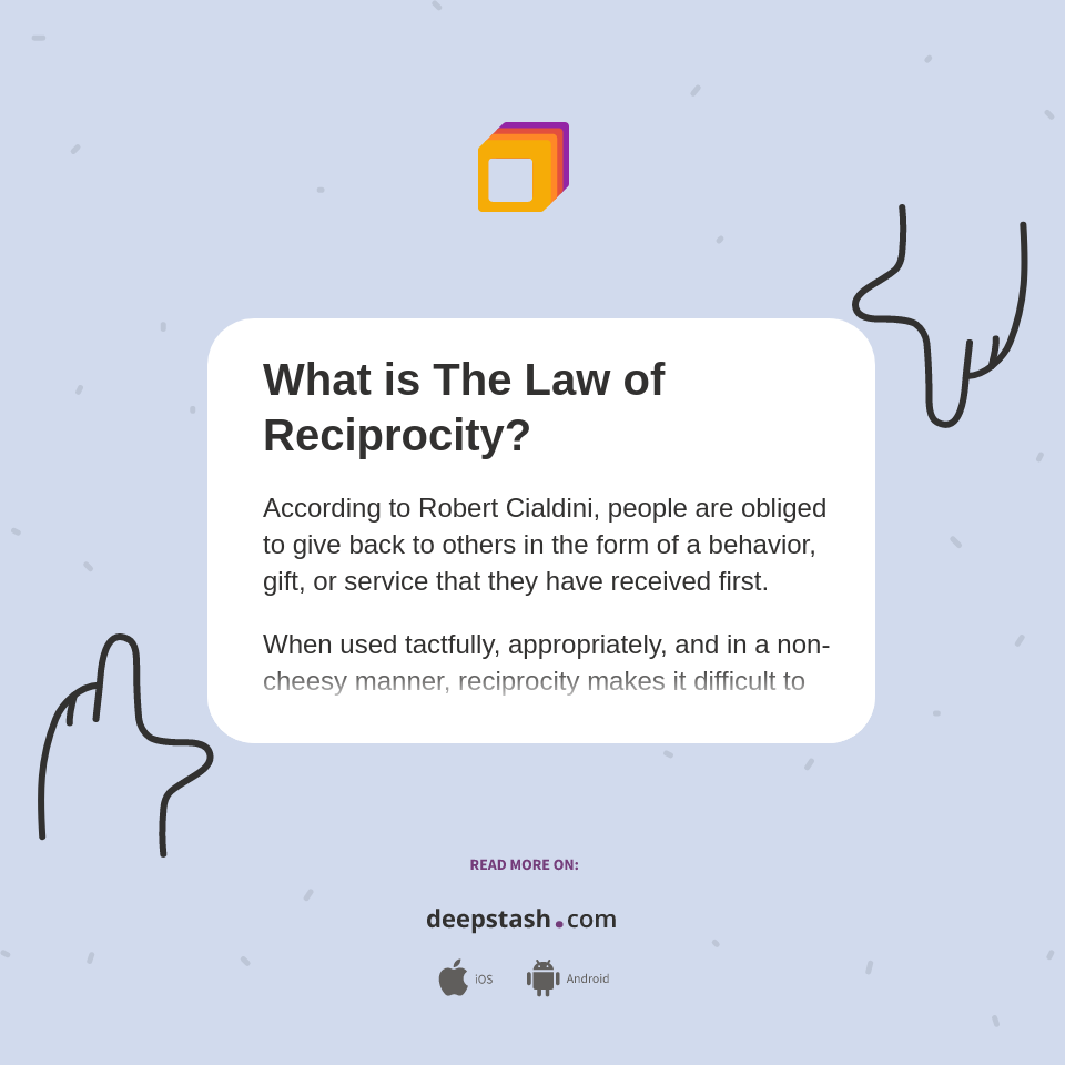 What is The Law of Reciprocity? Deepstash