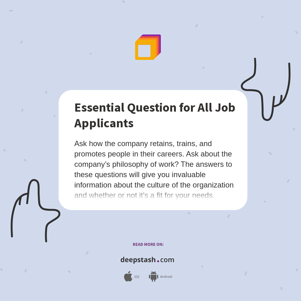 Essential Question for All Job Applicants - Deepstash