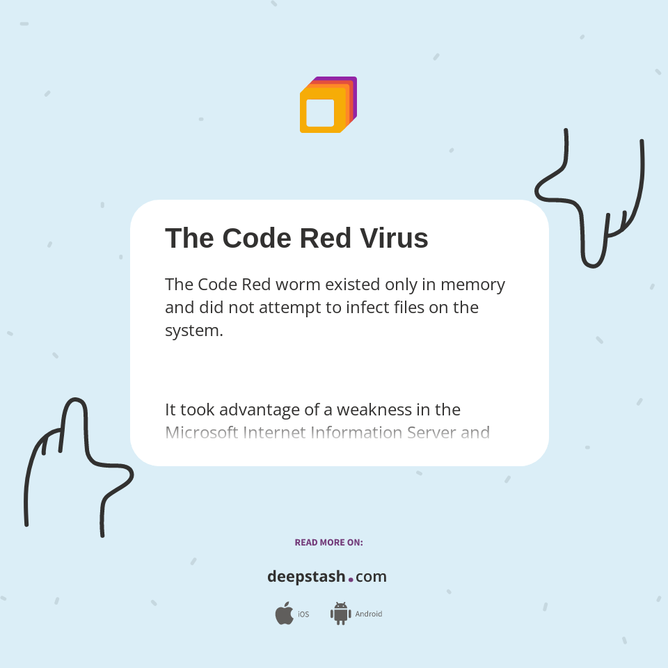 The Code Red Virus - Deepstash