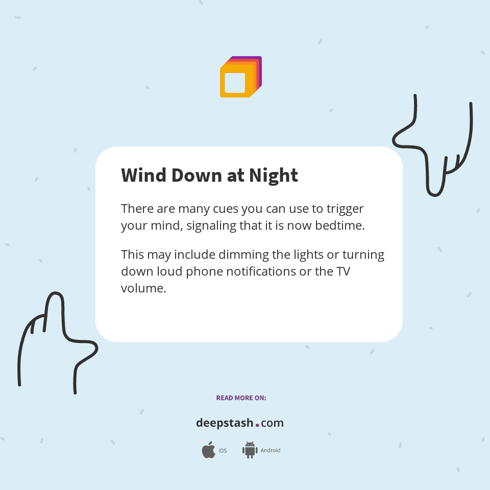 Wind Down at Night Deepstash