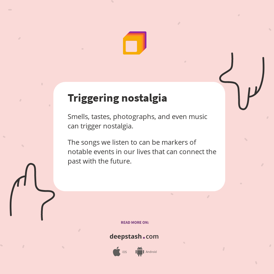 Triggering Nostalgia Deepstash Triggering Nostalgia Deepstash