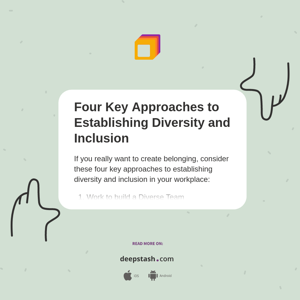 Four Key Approaches to Establishing Diversity and Inclusion - Deepstash