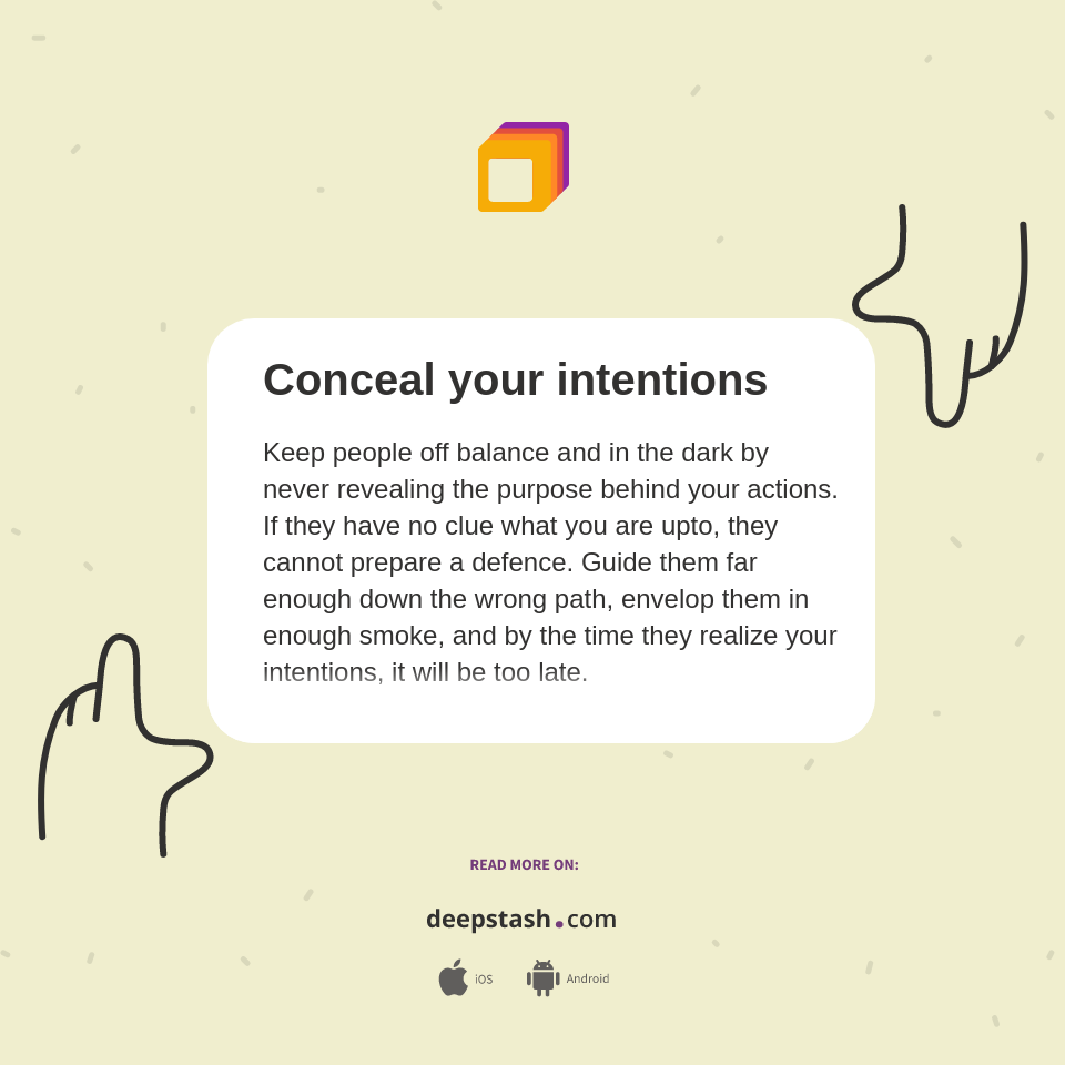 Conceal your intentions - Deepstash