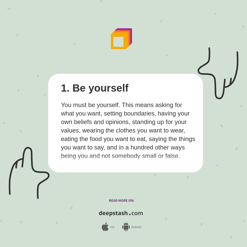 1. Be yourself - Deepstash