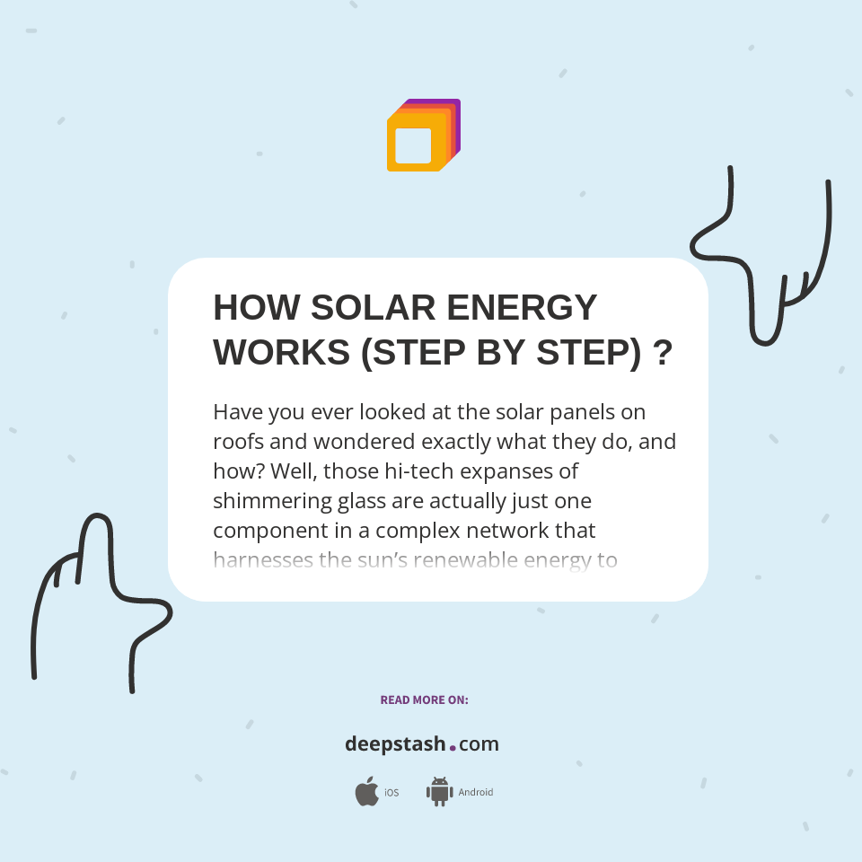 HOW SOLAR ENERGY WORKS (STEP BY STEP) ? - Deepstash