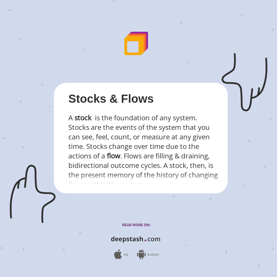 Stocks & Flows - Deepstash