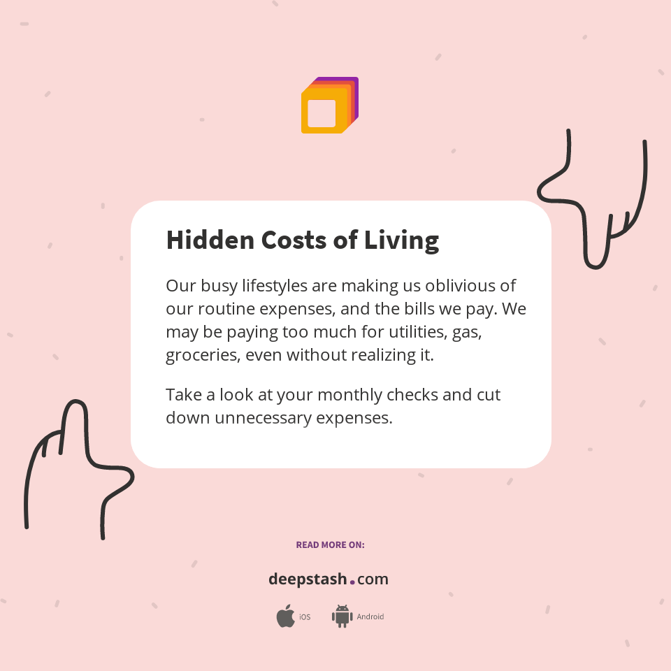 Hidden Costs of Living Deepstash