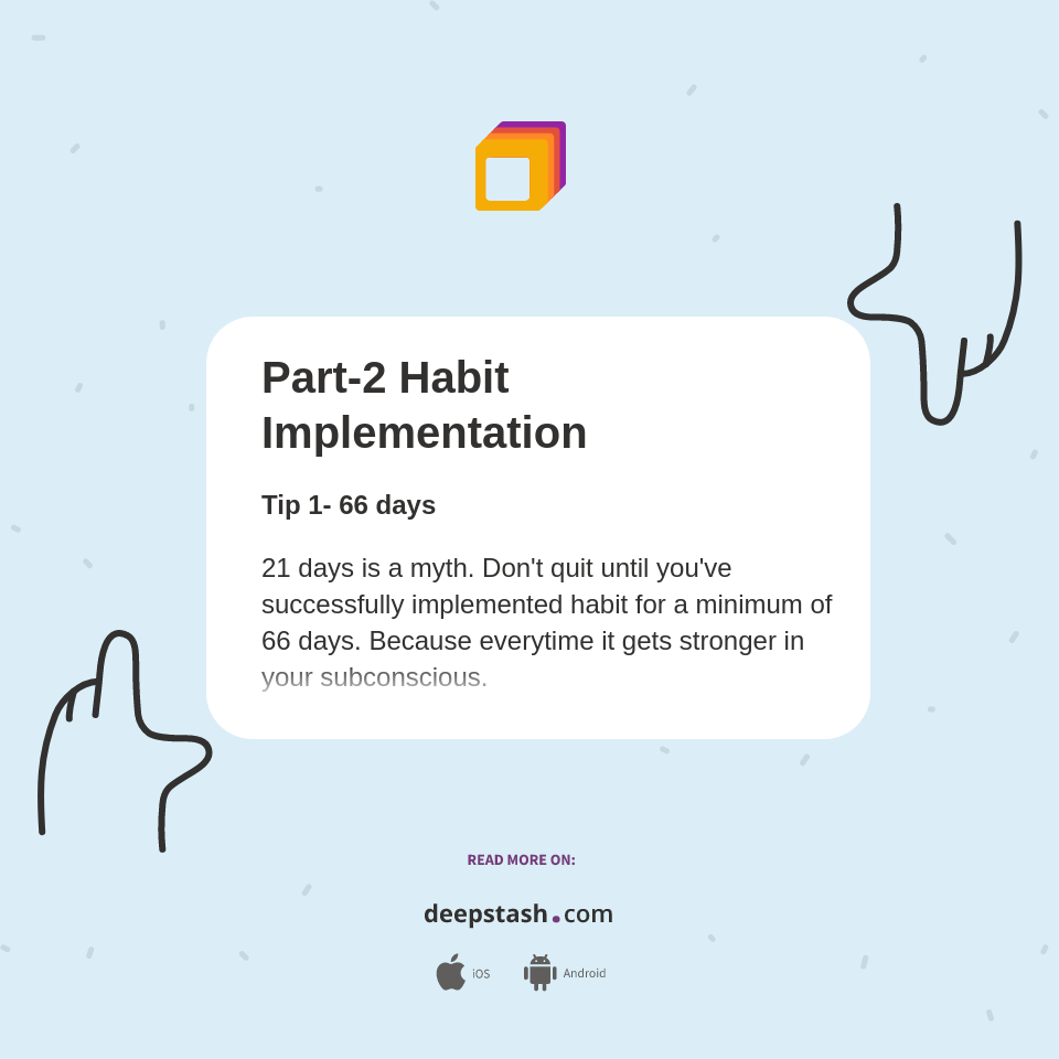 Part-2 Habit Implementation - Deepstash