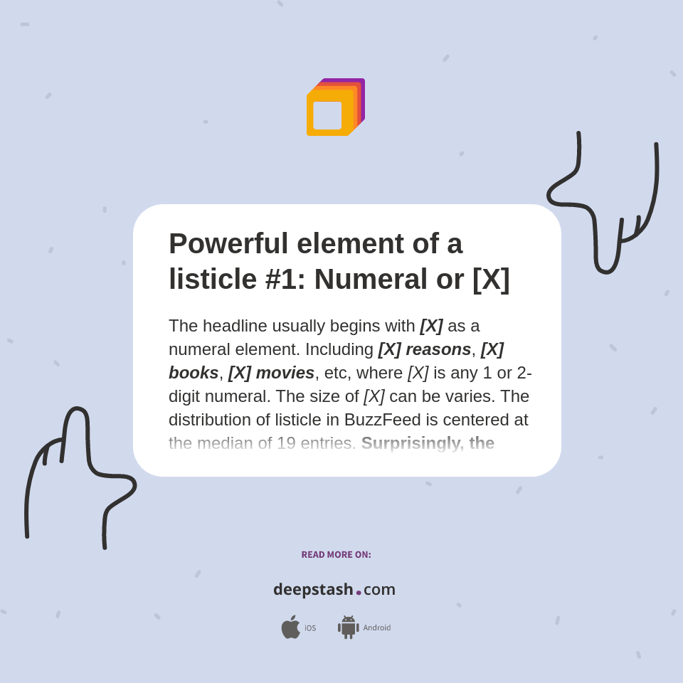 Powerful element of a listicle #1: Numeral or [X] - Deepstash