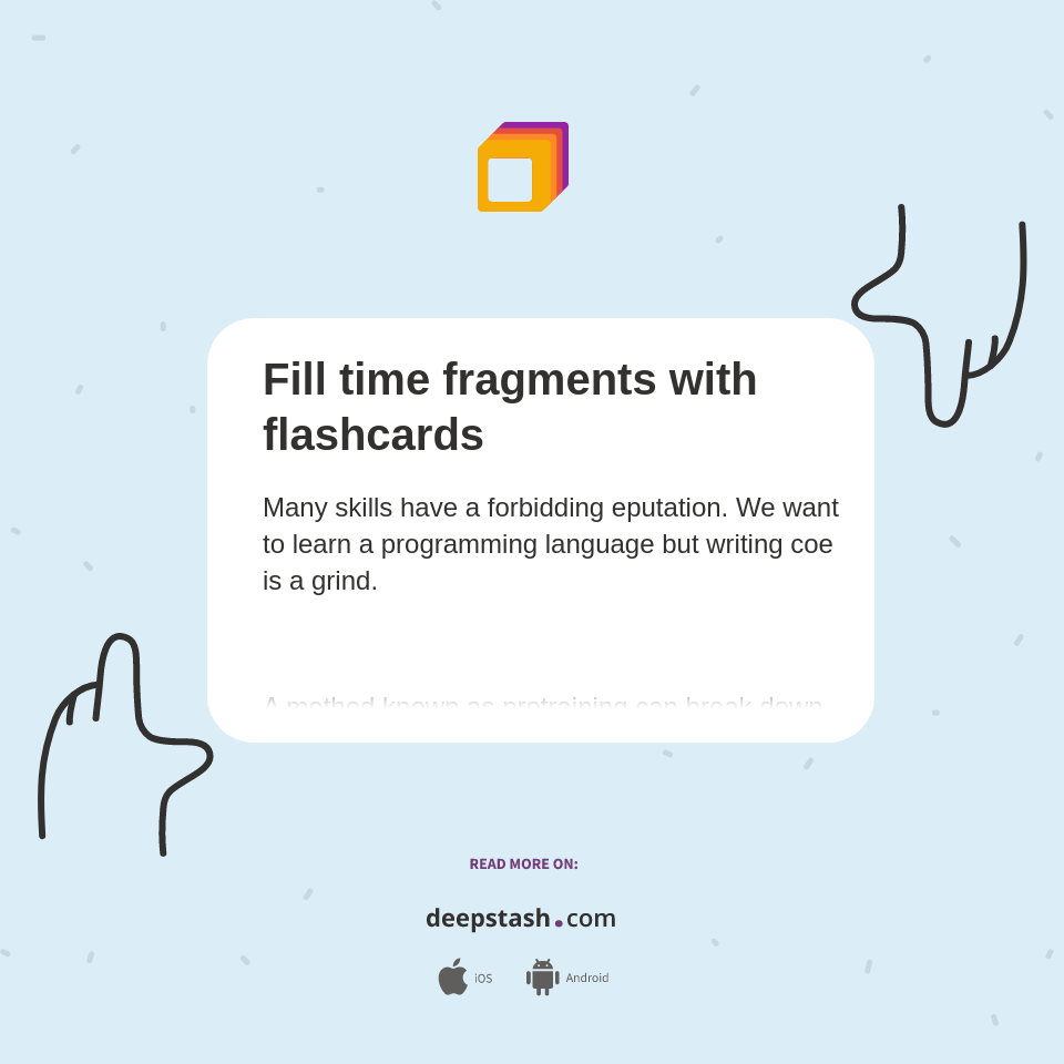 Fill time fragments with flashcards Deepstash