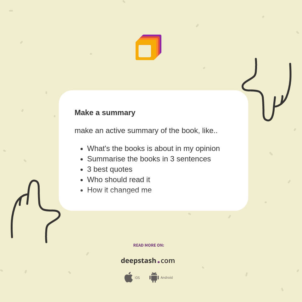 Make a summary make an active... - Deepstash
