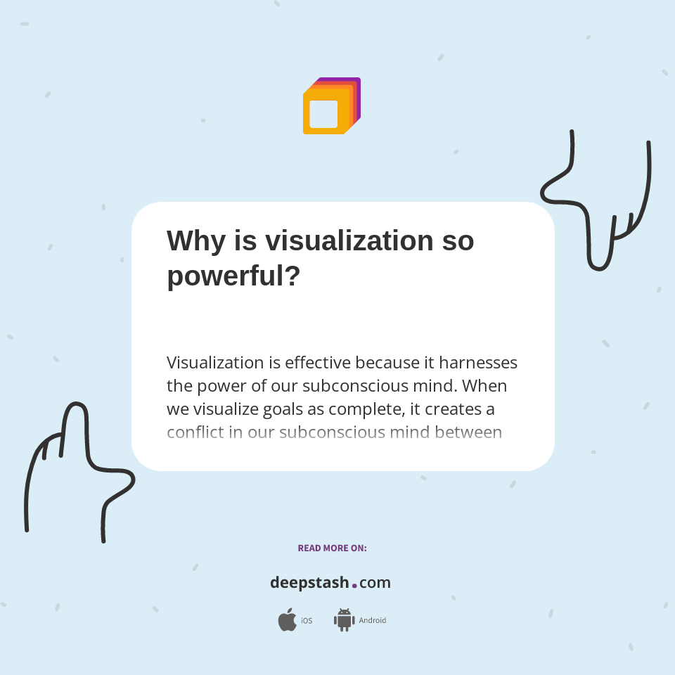 Why is visualization so powerful? - Deepstash