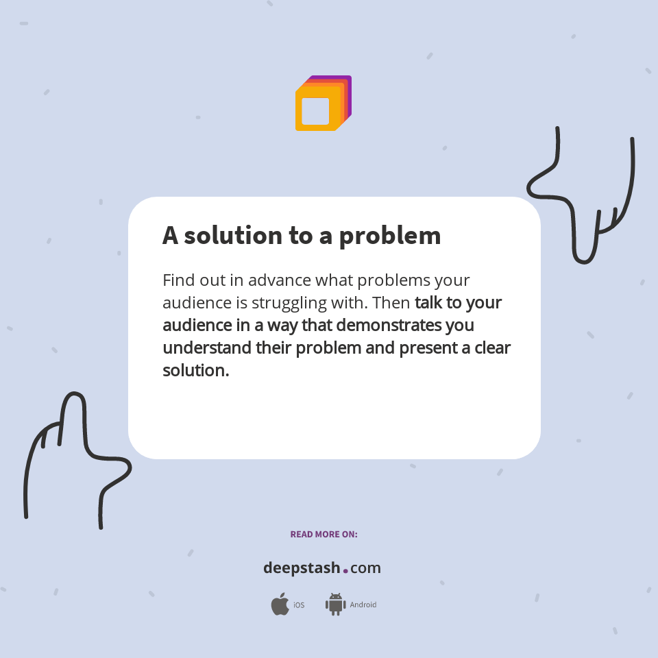 A solution to a problem - Deepstash
