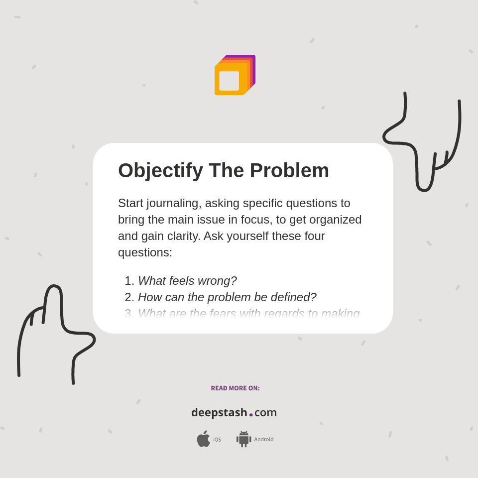 Objectify The Problem - Deepstash