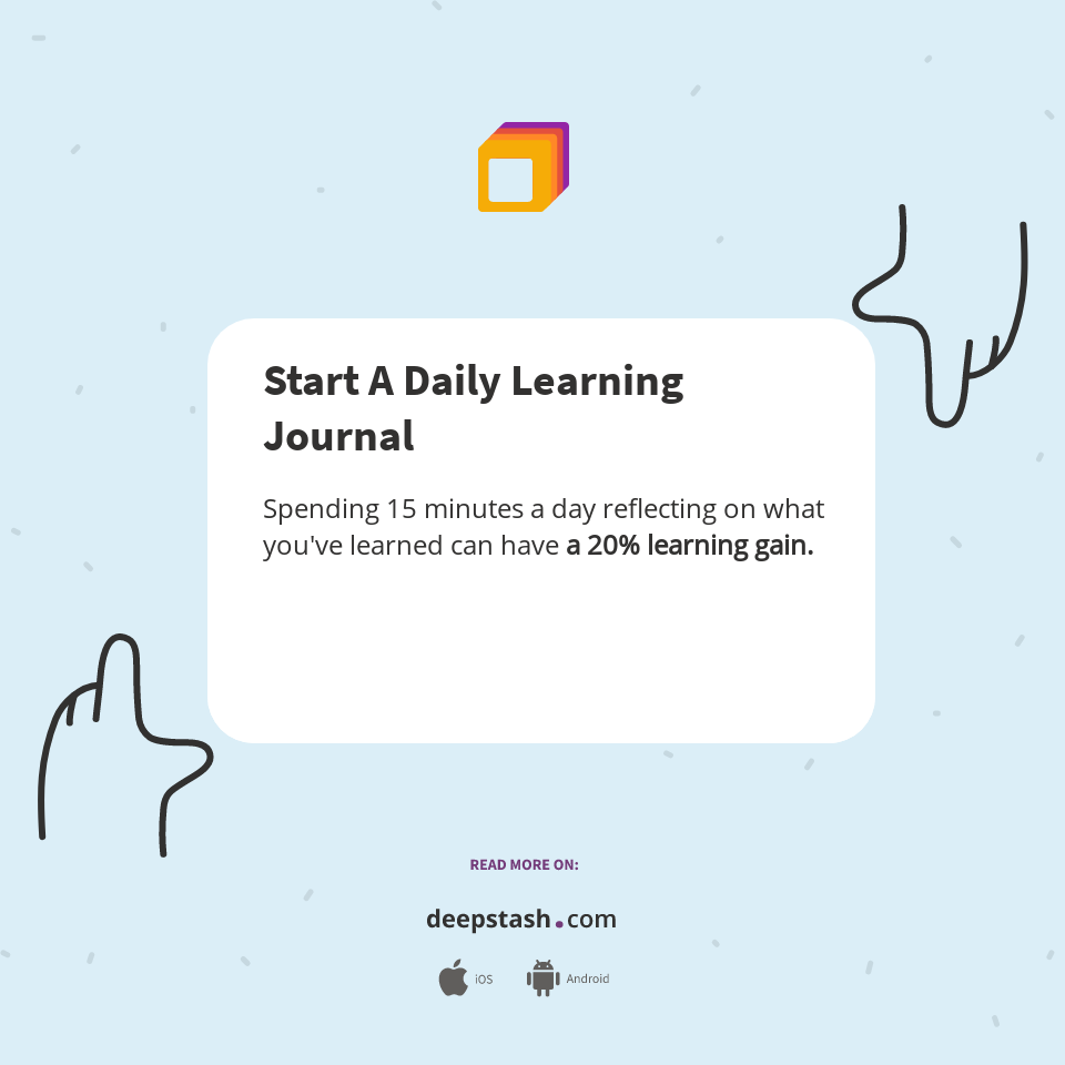 Start A Daily Learning Journal - Deepstash