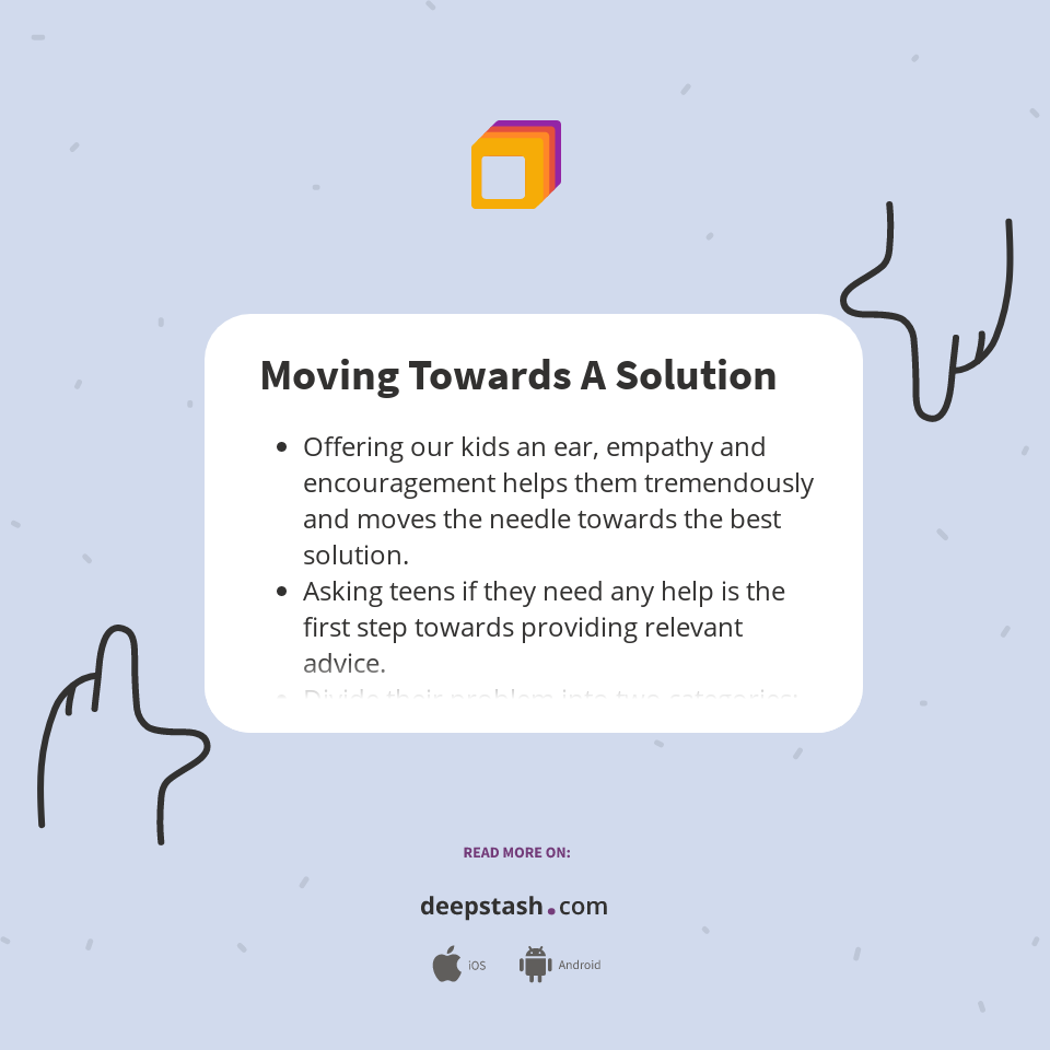 Moving Towards A Solution - Deepstash