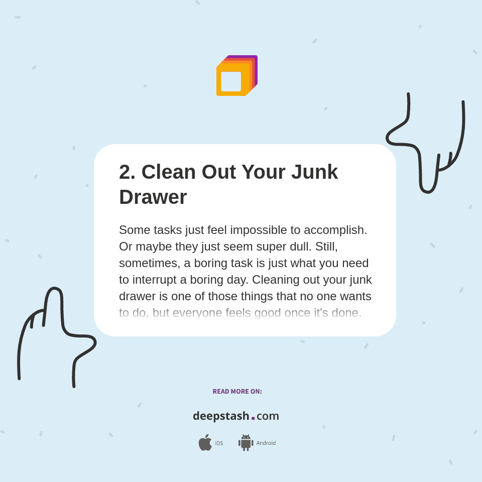 2. Clean Out Your Junk Drawer - Deepstash